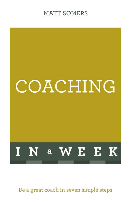 Book cover of Coaching In A Week