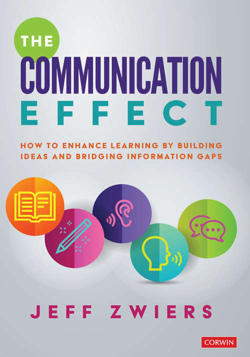 Book cover of The Communication Effect: How to Enhance Learning by Building Ideas and Bridging Information Gaps