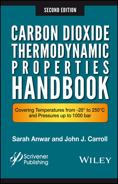 Carbon Dioxide Thermodynamic Properties Handbook: Covering Temperatures from -20° to 250°C and Pressures up to 1000 Bar