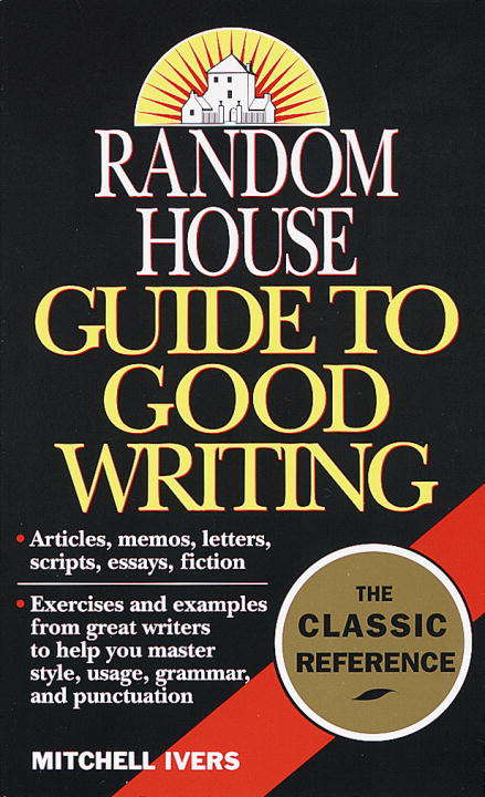 Book cover of Random House Guide to Good Writing