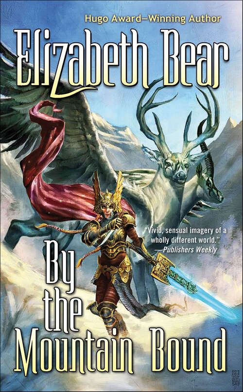 Book cover of By the Mountain Bound: All The Windwracked Stars, By The Mountain Bound, Sea Thy Mistress (The Edda of Burdens #2)