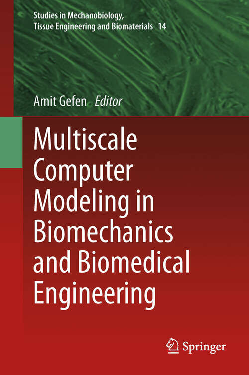 Book cover of Multiscale Computer Modeling in Biomechanics and Biomedical Engineering