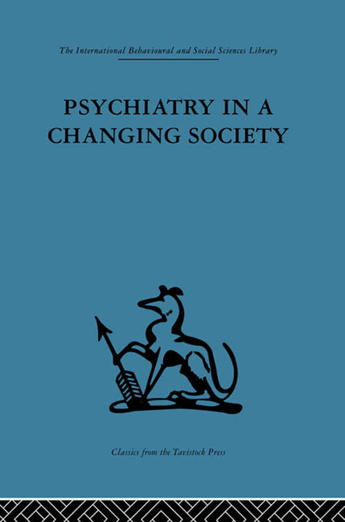 Book cover of Psychiatry in a Changing Society