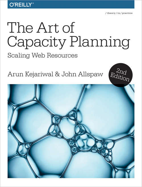 Book cover of The Art of Capacity Planning: Scaling Web Resources in the Cloud