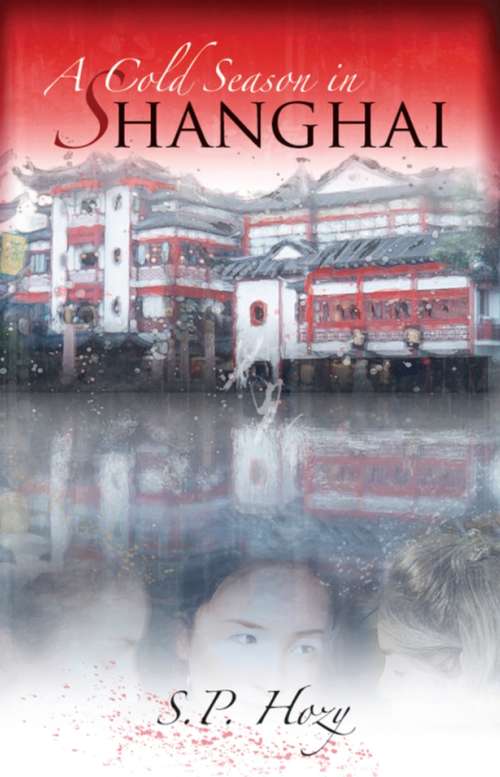 Book cover of A Cold Season In Shanghai