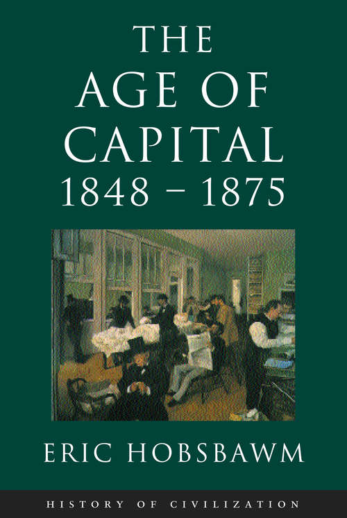 Book cover of Age Of Capital: 1848-1875