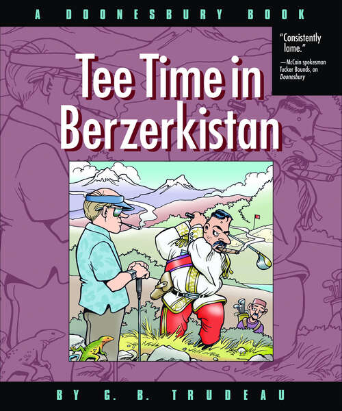 Book cover of Tee Time in Berzerkistan: A Doonesbury Book (Doonesbury #31)