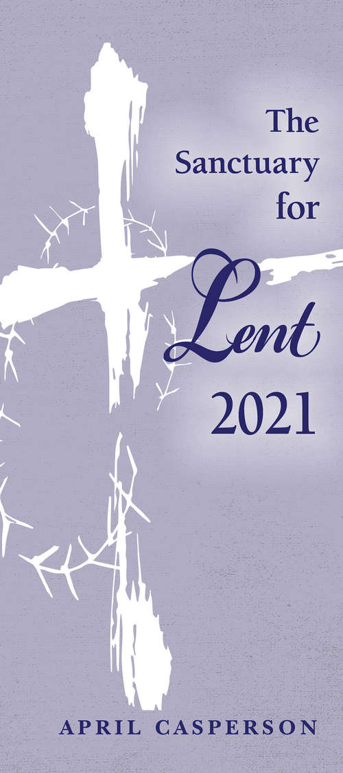 Book cover of The Sanctuary for Lent 2021 (Pkg of 10)