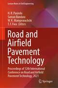 Road and Airfield Pavement Technology: Proceedings of 12th International Conference on Road and Airfield Pavement Technology, 2021 (Lecture Notes in Civil Engineering #193)
