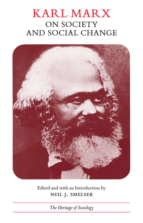 Karl Marx: On Society and Social Change