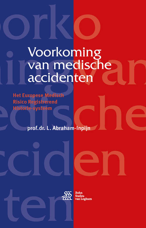 Book cover of Voorkoming van medische accidenten: Het Europese Medisch Risico Registrerend Historie-systeem (3rd ed. 2017)