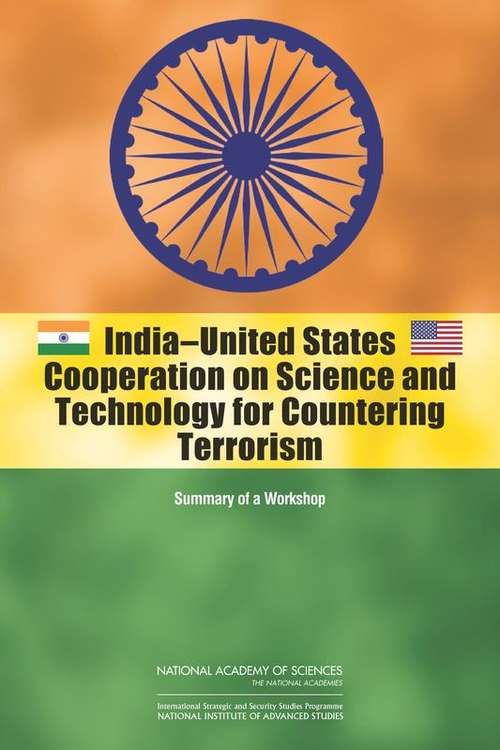 Book cover of India-United States Cooperation on Science and Technology for Countering Terrorism: Summary of a Workshop