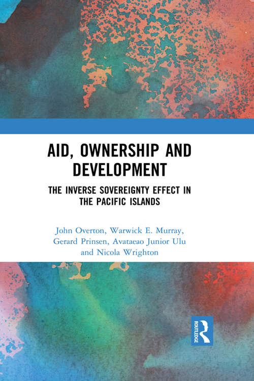 Aid, Ownership and Development: The Inverse Sovereignty Effect in the Pacific Islands