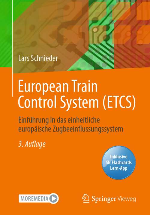 Book cover of European Train Control System (ETCS): Einführung in das einheitliche europäische Zugbeeinflussungssystem (3. Aufl. 2022)