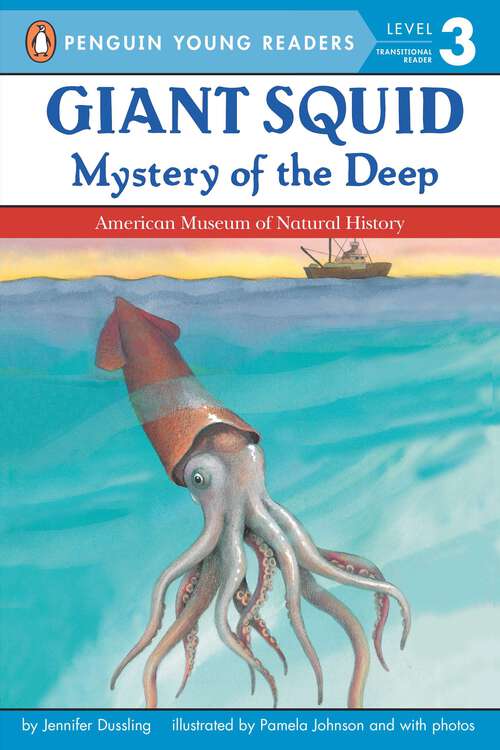 Book cover of Giant Squid: Mystery of the Deep (Penguin Young Readers, Level 3)