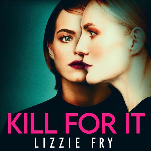 Book cover of Kill For It: How far will she go?