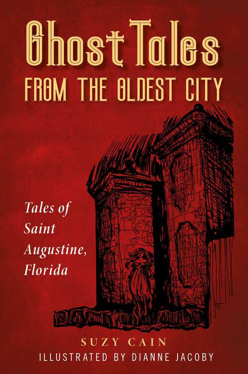 Book cover of Ghost Tales from the Oldest City
