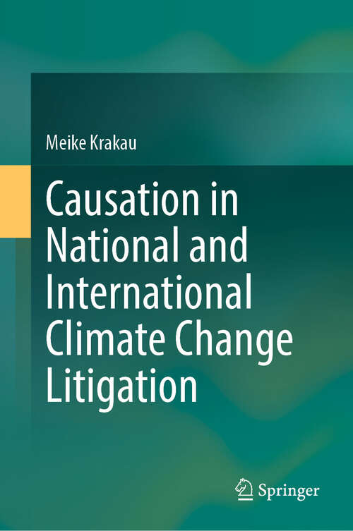 Book cover of Causation in National and International Climate Change Litigation