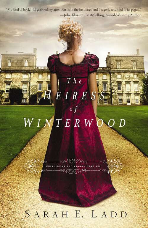 Book cover of The Heiress of Winterwood: The Heiress Of Winterwood, The Headmistress Of Rosemere, A Lady At Willowgrove Hall (Whispers On The Moors #1)