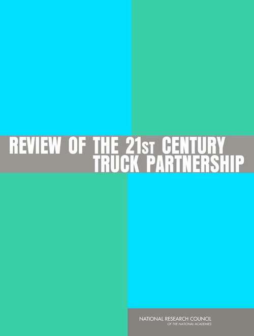 Book cover of Review Of The 21st Century Truck Partnership