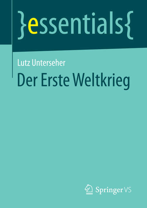 Book cover of Der Erste Weltkrieg: Trauma Des 20. Jahrhunderts (essentials)