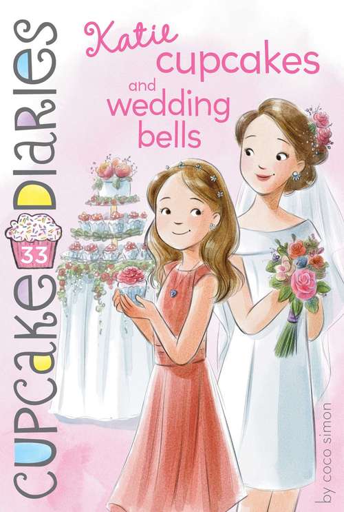 Book cover of Katie Cupcakes and Wedding Bells (Cupcake Diaries #33)