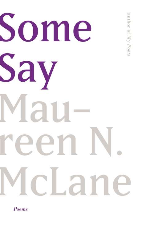 Book cover of Some Say: Poems