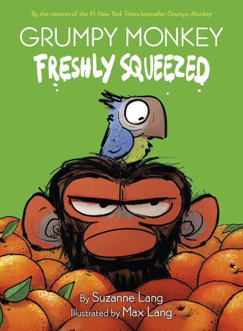 Book cover of Grumpy Monkey Freshly Squeezed: A Graphic Novel Chapter Book (Grumpy Monkey)
