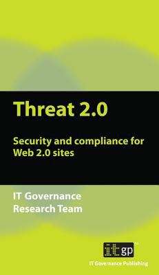 Book cover of Threat 2.0: Security & Compliance for Web 2.0 Sites