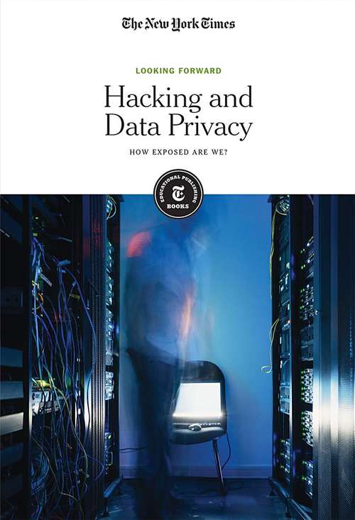 Hacking and Data Privacy: How Exposed Are We? (Looking Forward)