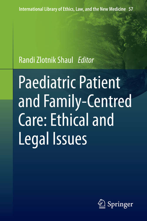 Book cover of Paediatric Patient and Family-Centred Care: Ethical and Legal Issues