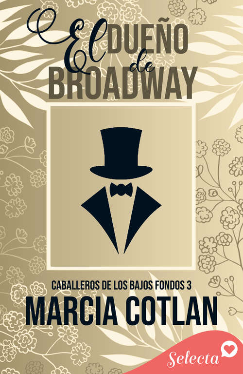 Book cover of El dueño de Broadway (Caballeros de los bajos fondos: Volumen 3)