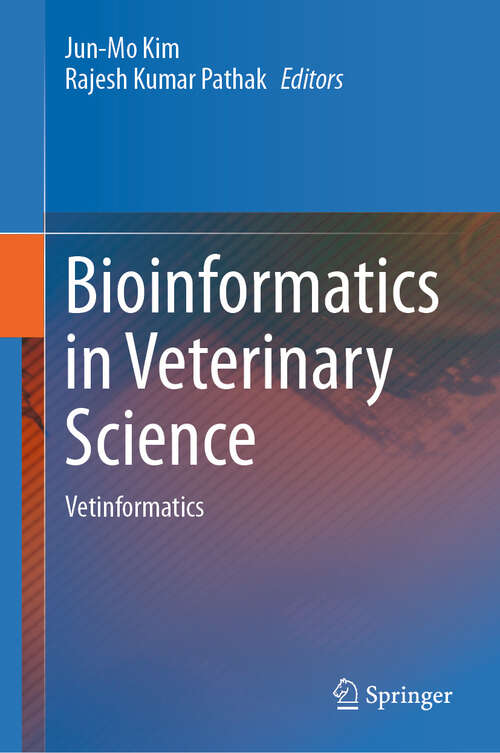 Book cover of Bioinformatics in Veterinary Science: Vetinformatics