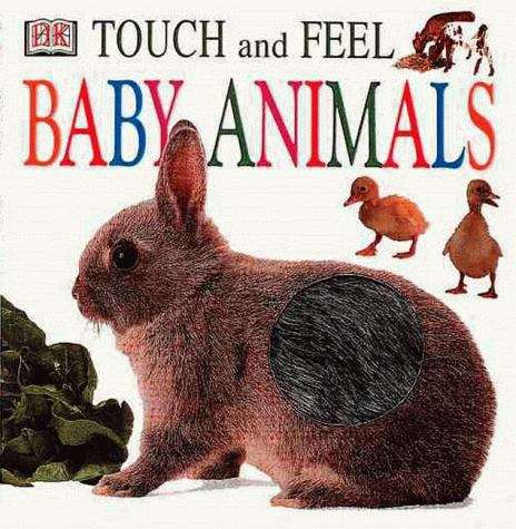 Book cover of Touch and Feel Baby Animals