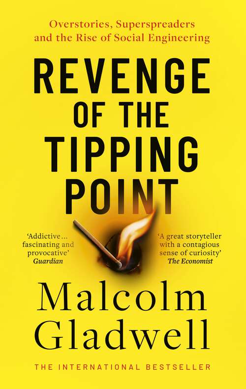 Book cover of Revenge of the Tipping Point: Overstories, Superspreaders and the Rise of Social Engineering