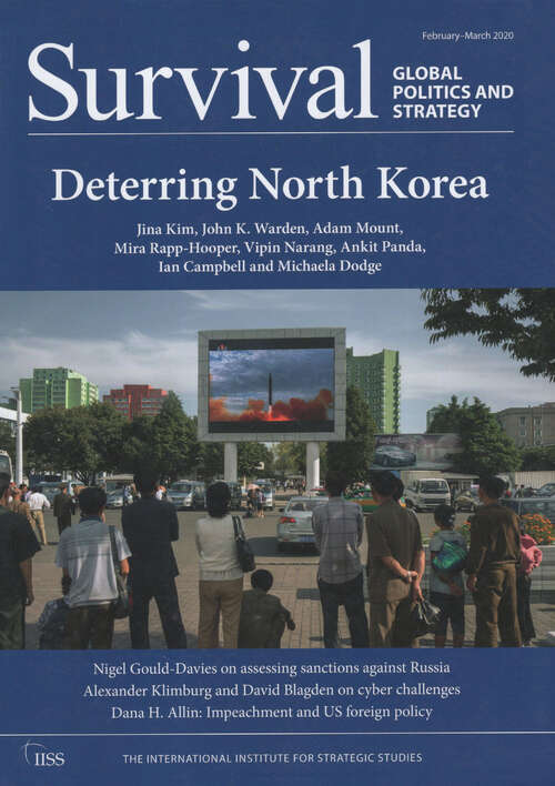 Survival: Global Politics and Strategy (February-March 2020): Deterring North Korea