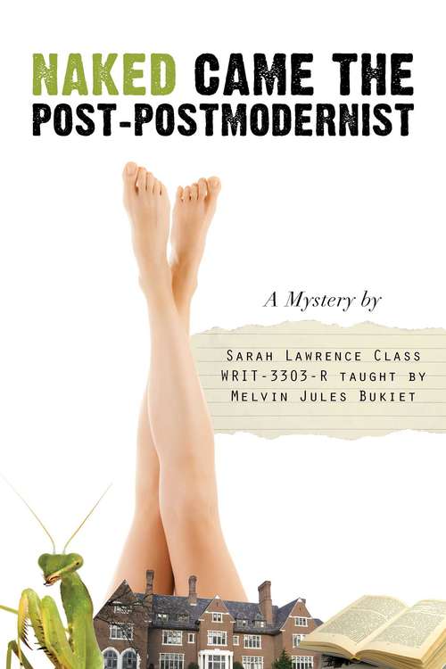 Naked Came the Post-Postmodernist: A Mystery