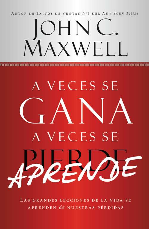 Book cover of A Veces se Gana - A Veces Aprendes