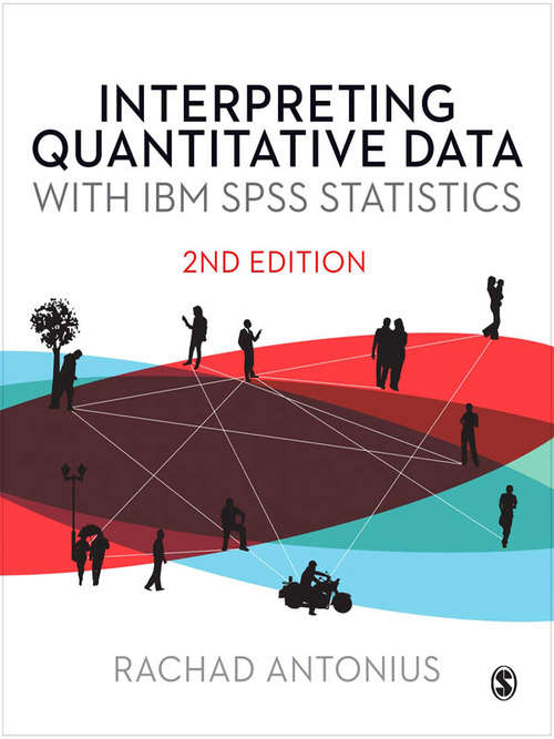 Book cover of Interpreting Quantitative Data with IBM SPSS Statistics
