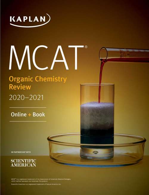Book cover of MCAT Organic Chemistry Review 2020-2021: Online + Book (Kaplan Test Prep)