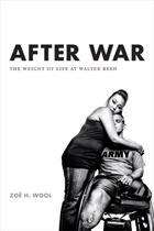 After War: The Weight of Life at Walter Reed