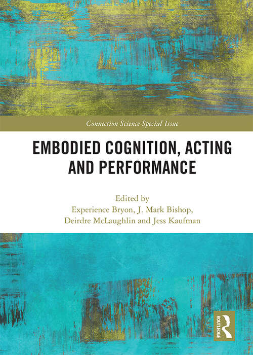 Book cover of Embodied Cognition, Acting and Performance