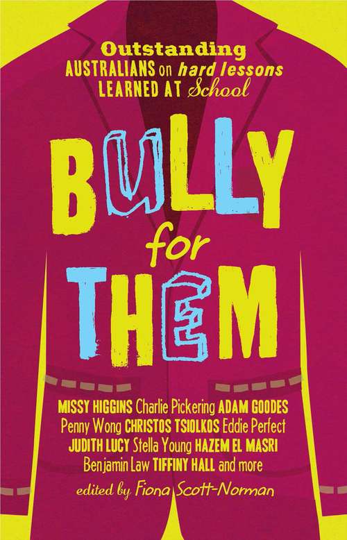 Book cover of Bully for Them