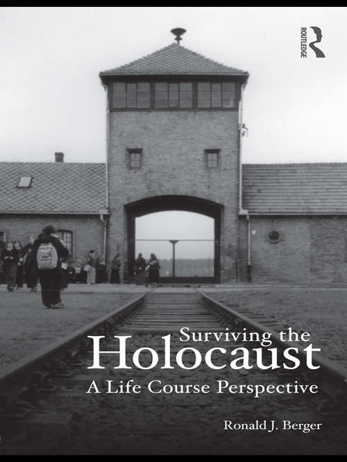 Book cover of Surviving the Holocaust: A Life Course Perspective