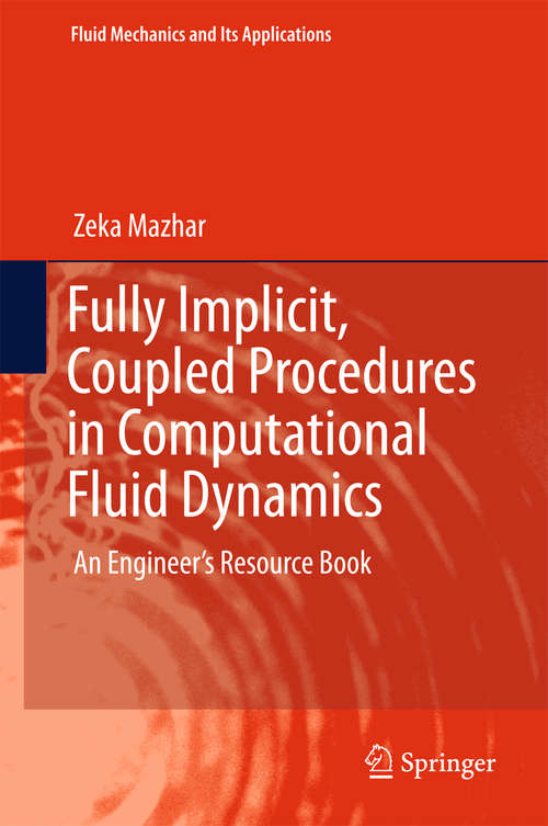Book cover of Fully Implicit, Coupled Procedures in Computational Fluid Dynamics