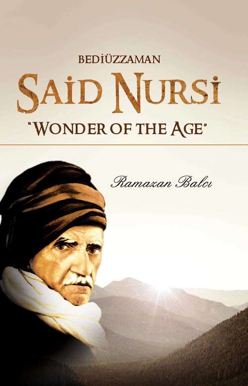 Book cover of Bediuzzaman Said Nursi: Wonder of the Age