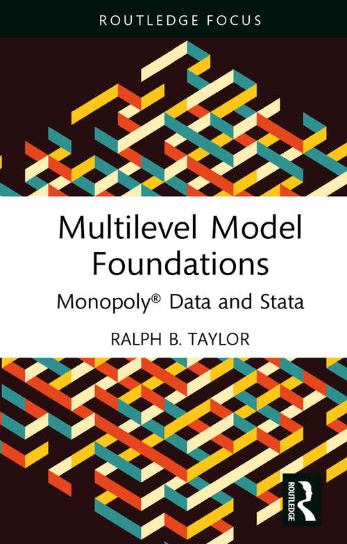 Book cover of Multilevel Model Foundations: Monopoly® Data and Stata