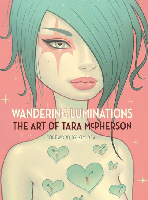 Book cover of Wandering Luminations: The Art of Tara McPherson