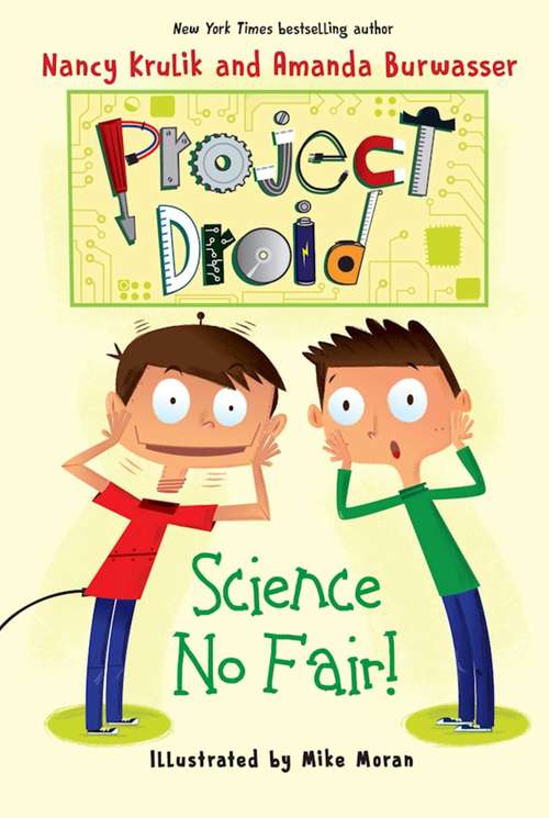 Science No Fair!: Project Droid #1 (Project Droid)