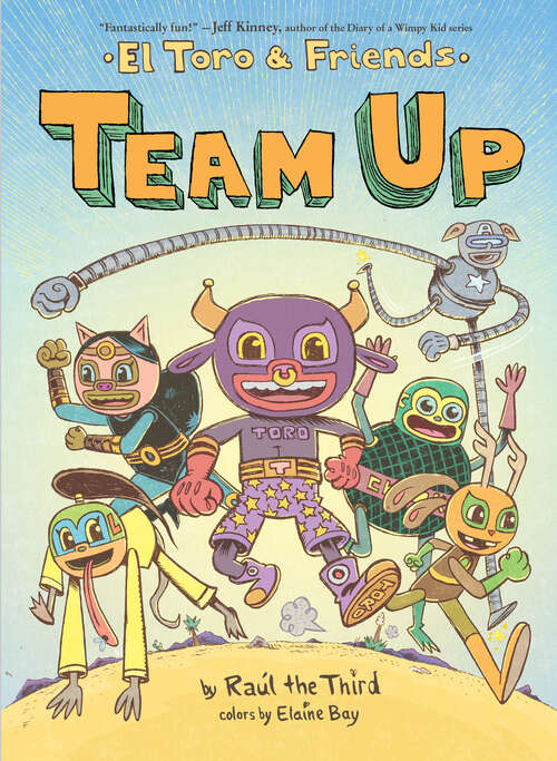 Book cover of Team Up: El Toro & Friends (World of ¡Vamos!)